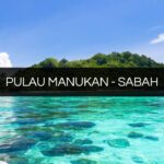 Pulau Manukan: Sejarah, Tarikan, Aktiviti, Harga Tiket